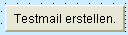 Testmail erstellen.png